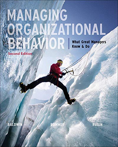 Managing organizational behavior : what great managers know and do - 2nd Edition