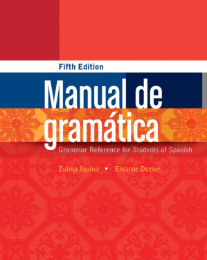 Manual de gramatica - Grammar Reference for Students of Spanish By Zulma Iguina, Eleanor Dozier -