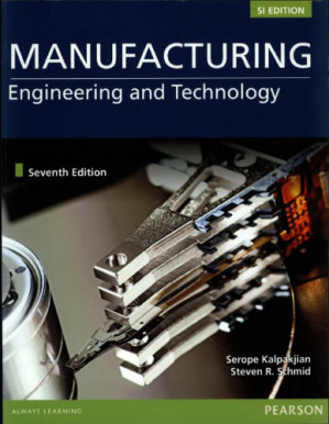 Manufacturing Engineering and Technology - Serope Kalpakjian, Steven R. Schmid