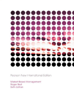 Market based management: Pearson new international edition - Best, Roger J