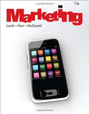 Marketing (11th Edition) By Charles W. Lamb, Joseph F. Hair, Carl McDaniel