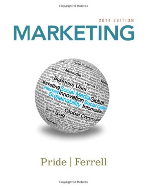 Marketing 2014 By William M. Pride, Ferrell -