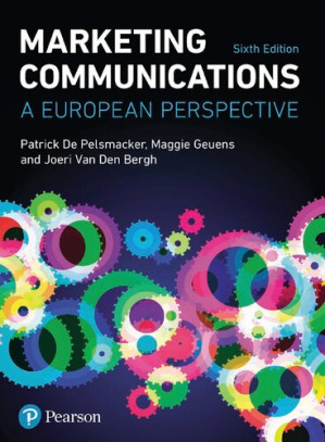 Marketing Communications: A European Perspective - Patrick De Pelsmacker