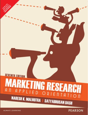 Marketing Research: An Applied Orientation - Naresh K Malhotra; Stayabhusan Das