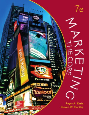Marketing: The Core By Roger A. Kerin; Steven William Hartley