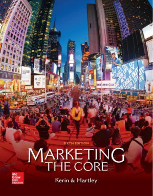 Marketing: The Core By Roger Kerin, Steven Hartley