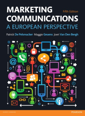 Marketing communications : a European perspective - Patrick de Pelsmacker; Maggie Geuens; Joeri van den Bergh