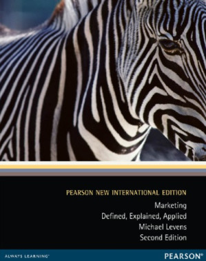 Marketing : defined, explained, applied - Levens, Michael