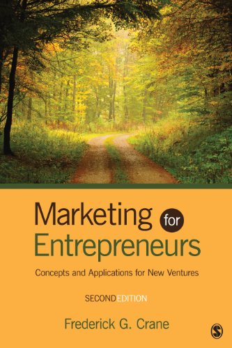 Marketing for Entrepreneurs: Concepts and Applications for New Ventures - 9781452230047