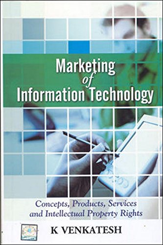 Marketing of information technology: concepts, products, services and intellectual property rights