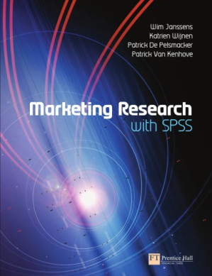 Marketing research with SPSS - Janssens, Wim;Kenhove, Patrick Van;Wijnen, Katrien