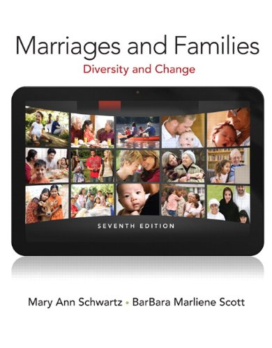 Marriages and Families Diversity and Change 7th Edition by Mary Ann A Schwartz