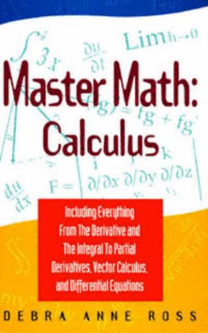 Master Math: Calculus By Debra Anne Ross -