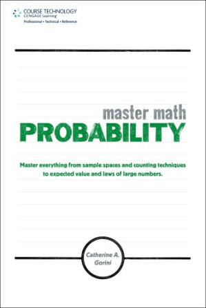 Master Math: Probability By Catherine A. Gorini