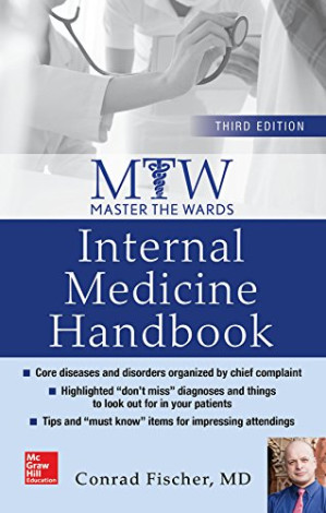 Master the Wards: Internal Medicine Handbook, Third Edition By Conrad Fischer
