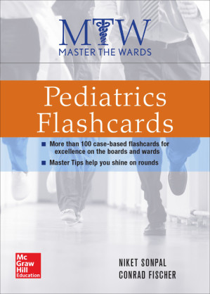 Master the Wards: Pediatrics Flashcards - 9780071834681
