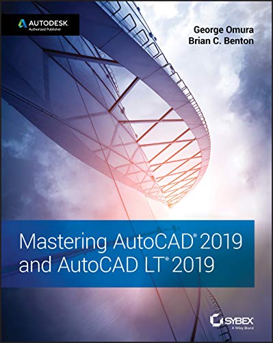 Mastering AutoCAD 2019 and AutoCAD LT 2019 - 1st Edition