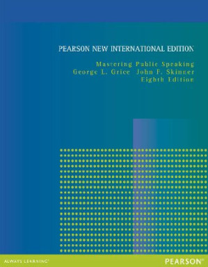 Mastering Public Speaking - George L. Grice; John F. Skinner