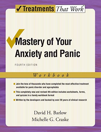 Mastery of Your Anxiety and Panic: Workbook - 4th Edition