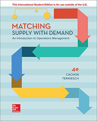 Matching Supply W/ Demand: An Intro to Ops Management 4e