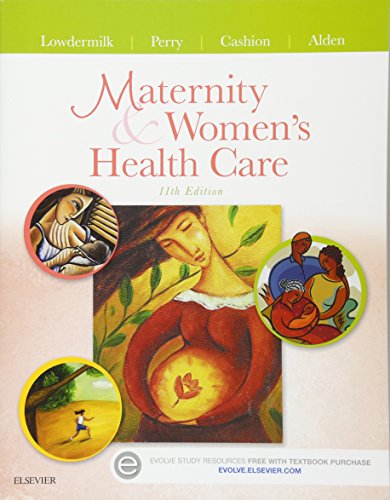 Maternity and Womenâ€™s Health Care - 11th Edition