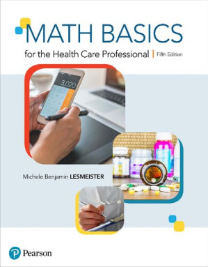 Math Basics for the Health Care Professional - Michele Lesmeister