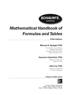 Mathematical Handbook of Formulas and Tables By Seymour Lipschutz, Murray R Spiegel, John Liu