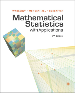Mathematical Statistics with Applications By Wackerly/Mendenhall/Scheaffer