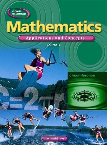 Mathematics: Applications and Concepts, Course 3, Student Edition