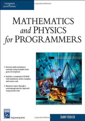Mathematics and Physics for Programmers By Danny (Danny Kodicek) Kodicek - 9781414403663