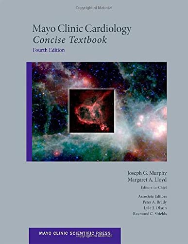 Mayo Clinic Cardiology: Concise Textbook - 4th Edition
