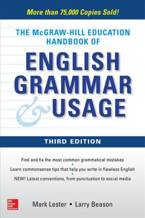 McGraw-Hill Education Handbook of English Grammar & Usage, 3rd ed By Mark Lester, Larry Beason