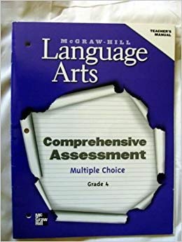 McGraw-Hill Language Arts: Comprehensive Assessment: Multiple Choice: Grade 4: Teacher's Manual