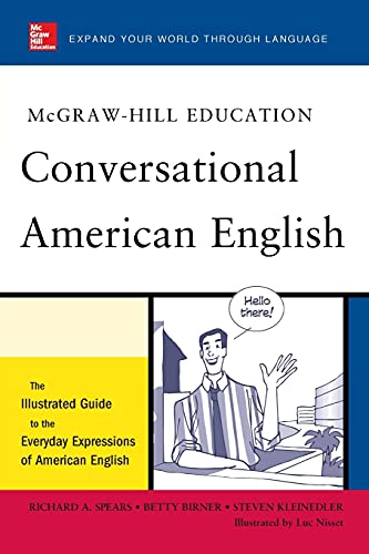McGraw-Hill's conversational American English: the illustrated guide to the everyday expressions of American English - 9780071741316