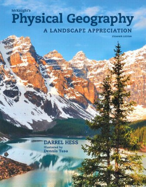 McKnight's Physical Geography: A Landscape Appreciation - Darrel Hess; illustrated by Dennis Tasa