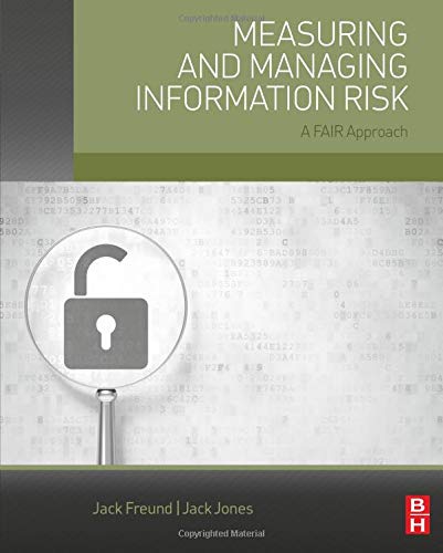 Measuring and Managing Information Risk: A FAIR Approach - 1st Edition