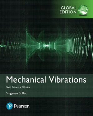 Mechanical vibrations - Singiresu S. Rao; Philip Griffin