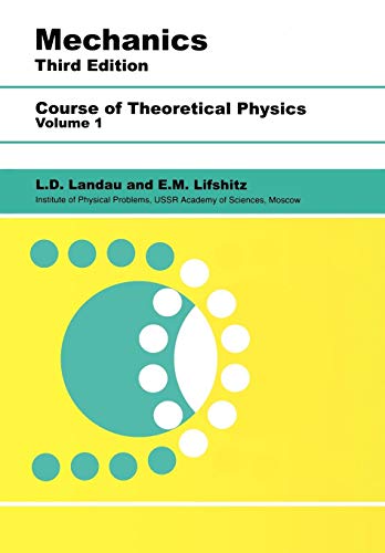 Mechanics, Third Edition: Volume 1 (Course of Theoretical Physics) - 3rd Edition