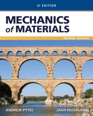 Mechanics of Materials, SI Edition, 2nd ed. By Kiusalaas, Jaan;Pytel, Andrew;Sharma, Ishan