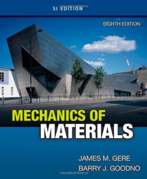 Mechanics of Materials, SI Edition By James M. Gere, Barry J. Goodno - 9780840033666