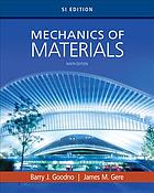 Mechanics of materials By Gere, James Monroe; Goodno, Barry J.