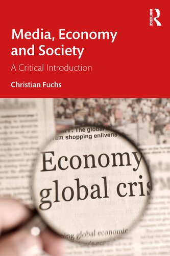 Media, Economy and Society by Christian Fuchs;