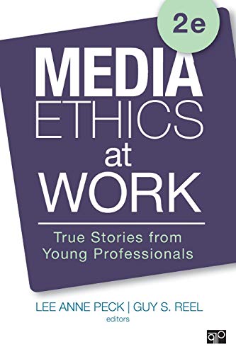 Media Ethics at Work: True Stories from Young Professionals - 2nd Edition