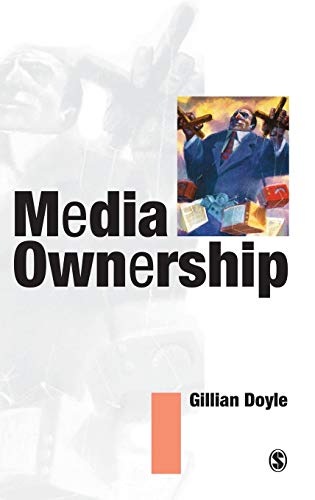 Media Ownership: Concentration, Convergence and Public Policy