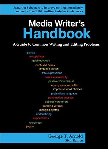 Media writer's handbook: a guide to common writing and editing problems - 6th Edition