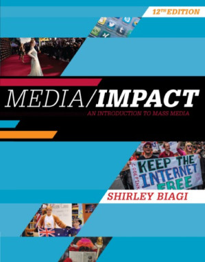 Media/Impact: An Introduction To Mass Media By Shirley Biagi - 9781305875401
