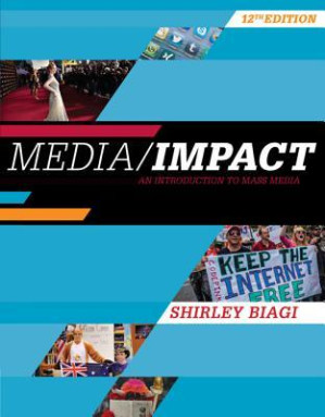 Media/Impact: An Introduction to Mass Media By Shirley Biagi - 9781133311386