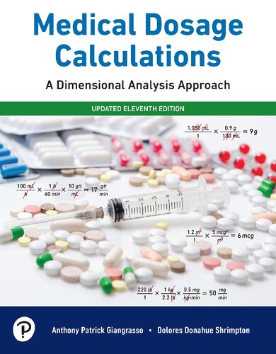 Medical Dosage Calculations: A Dimensional Analysis Approach, Updated Edition - June Olsen, Anthony Giangrasso, Dolores Shrimpton