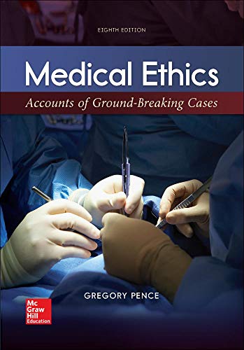 Medical Ethics: Accounts of Ground-Breaking Cases - 8th Edition