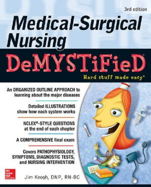 Medical-Surgical Nursing Demystified, By Mary Digiulio; Jim Keogh
